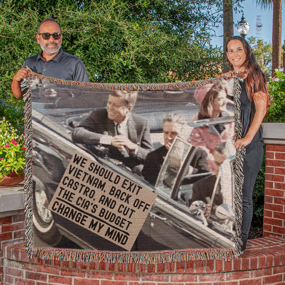 JFK Assassination Meme Blanket 100 Percent Cotton Throw Blanket 100% Cotton 50x60" We Should Exit Vietnam Back Off Castro and Cut The CIA's Budget Change My Mind