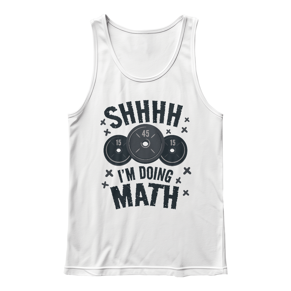 Shh I'm Doing Math Gym Weight Lifting Meme Graphic Tank Top
