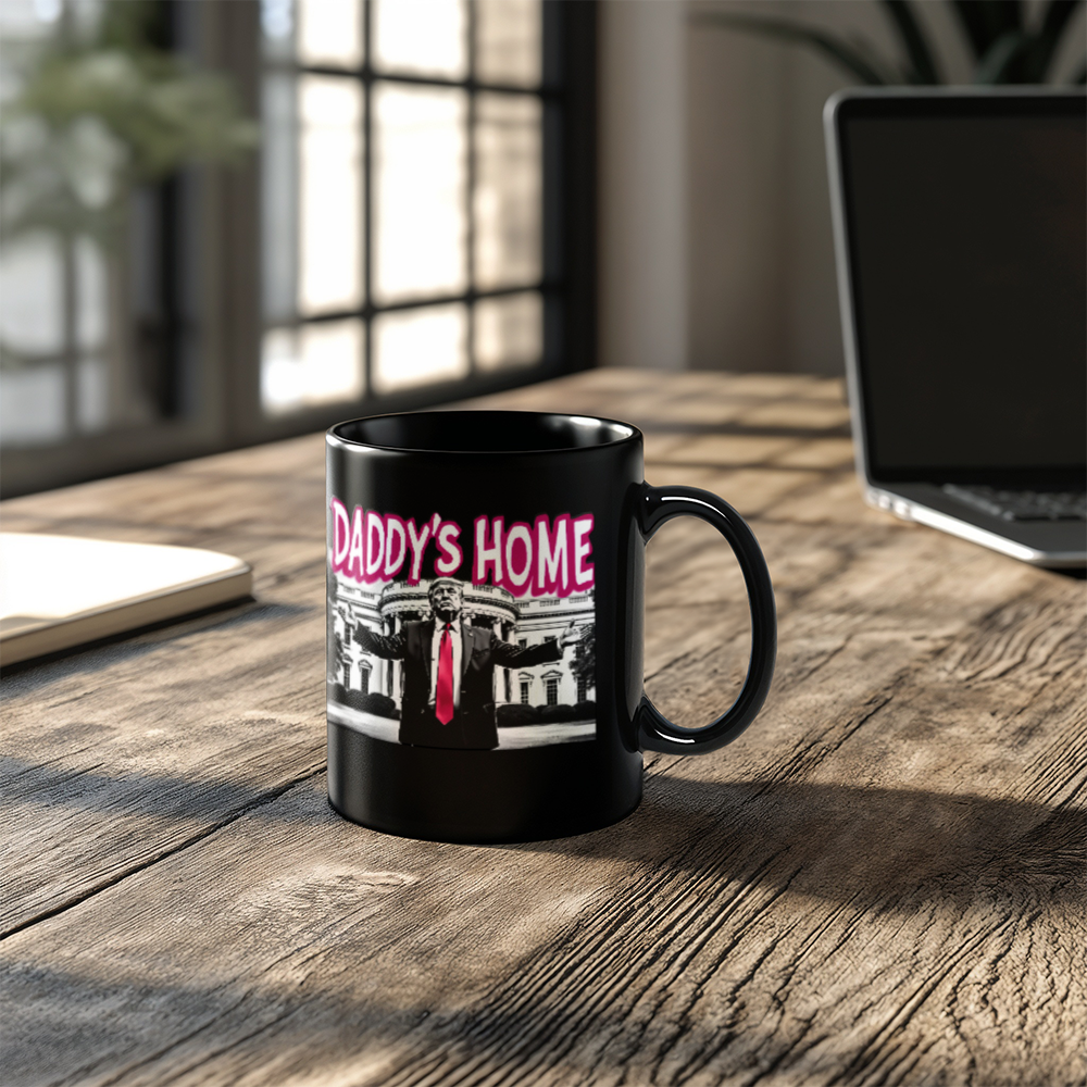 Daddy's Home Trump Coffee Mug (11 oz) 2024 Election Funny Mugs for Trump Supporters Conservative Libertarian