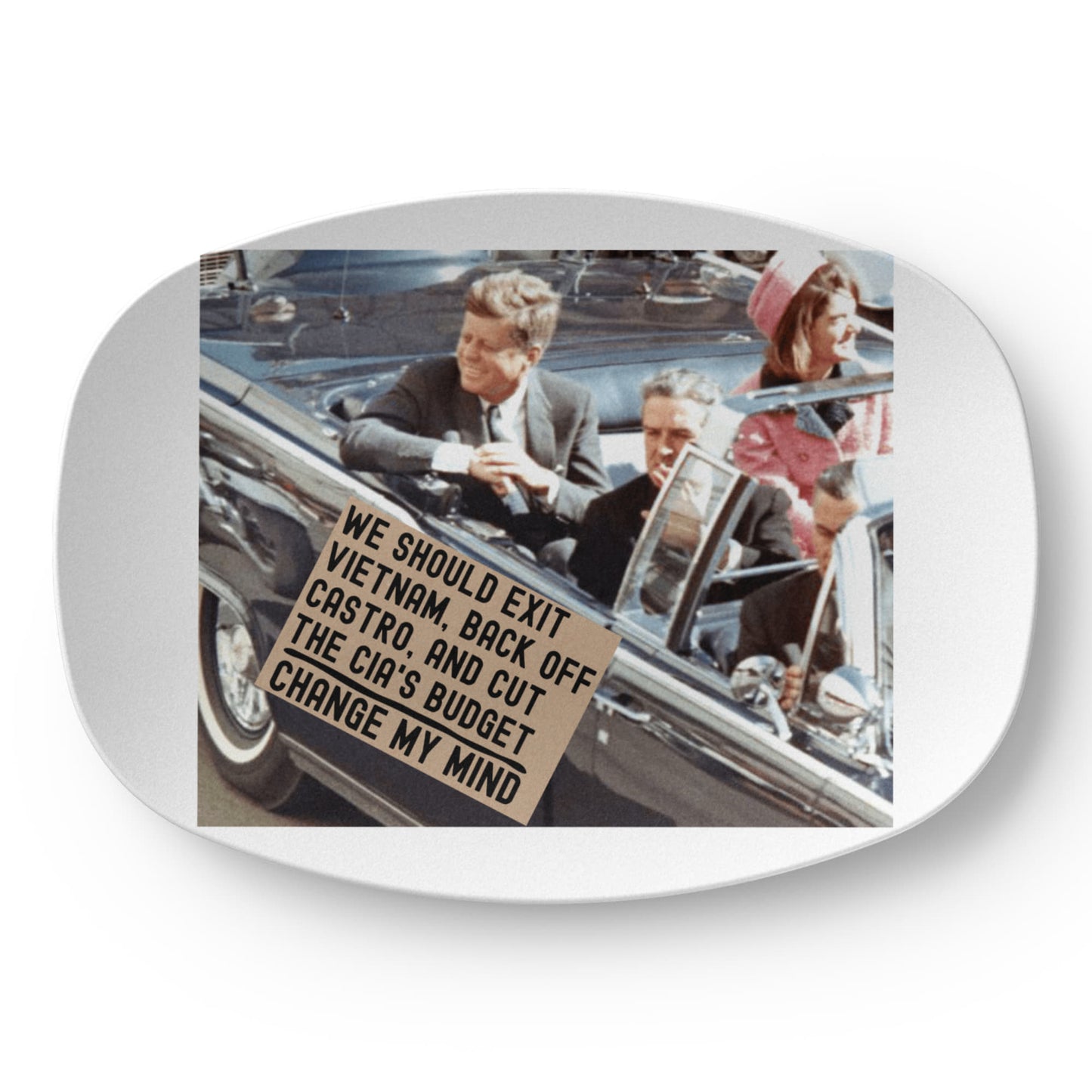 JFK Assassination Change My Mind Meme 10x14" Serving Platter Funny Political Unique Gift