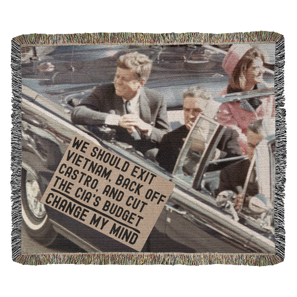 JFK Assassination Meme Blanket 100% Cotton Throw Funny Gift for Conspiracy Theorist We Should Exit Vietnam Back Off Castro and Cut The CIA's Budget Change My Mind