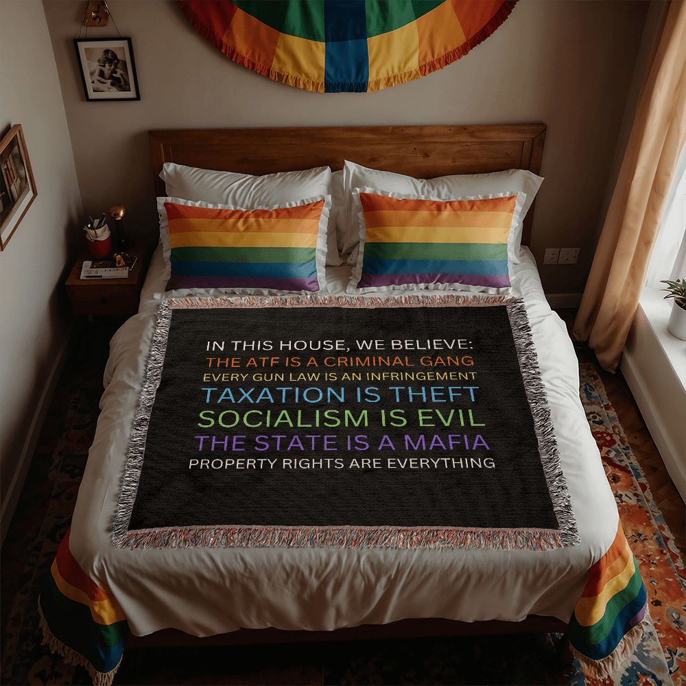 Yard Sign Parody Blanket 100% Cotton Throw In This House We Believe The ATF is a Criminal Gang, Taxation is Theft, The State is a Mafia Blanket Funny Libertarian Merch