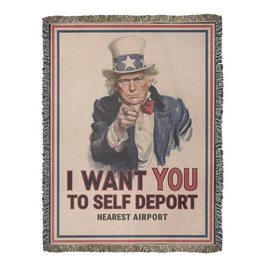 Trump Uncle Sam I Want You to Self Deport Funny Meme 100% Cotton Throw Blanket