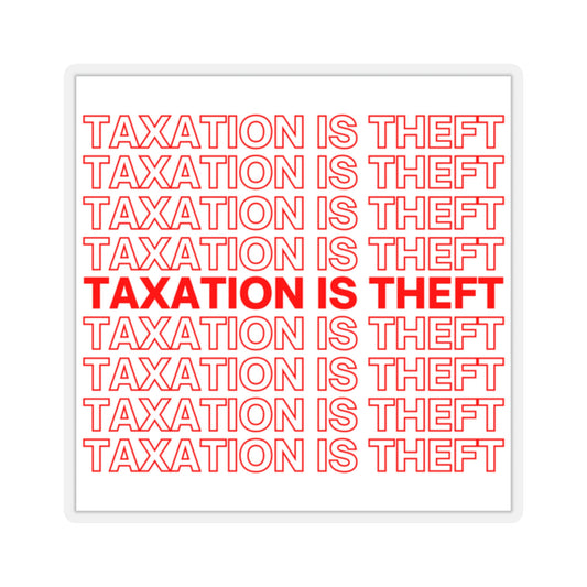 Taxation is Theft Shirt Libertarian Meme Saying Quote Ron Paul Thank You Kiss-Cut Stickers