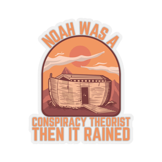 Noah Was a Conspiracy Theorist Then It Rained Vintage Sunset Graphic Kiss-Cut Stickers